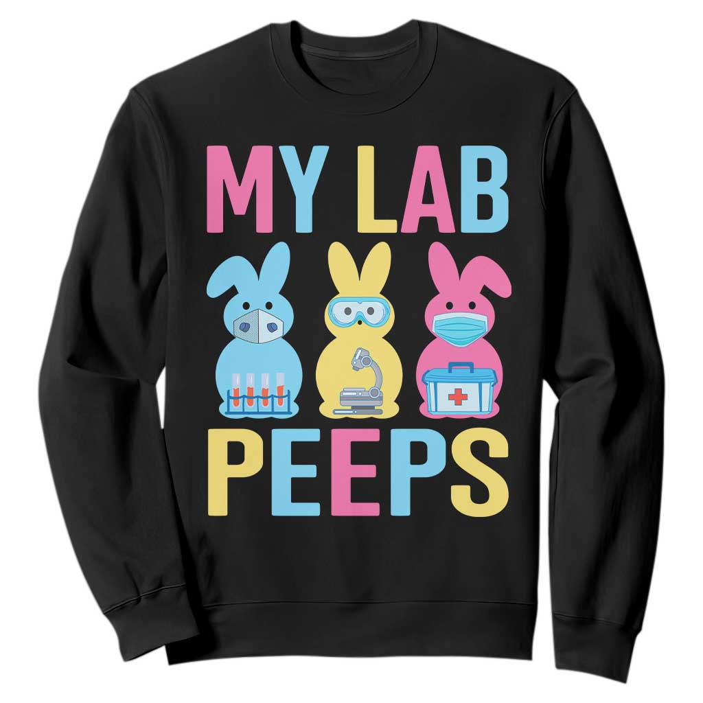 Easter Lab Tech Sweatshirt Cute Bunny My Lab Peeps TS10 Black Print Your Wear