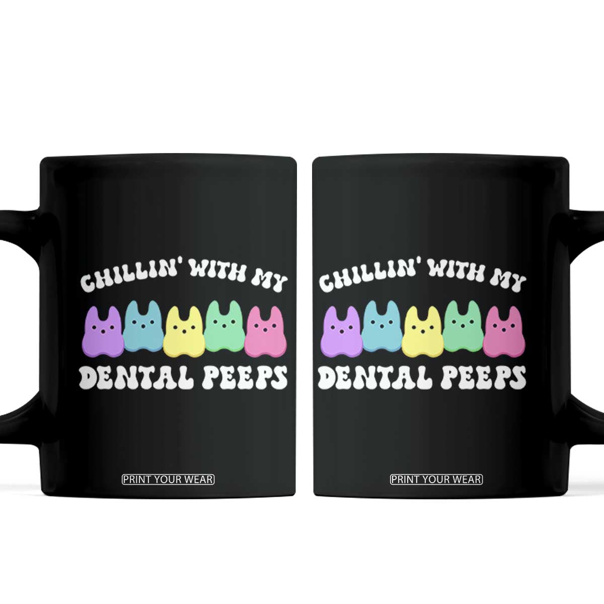 Easter Dental Bunny Coffee Mug Chilling With My Dental Peeps TS10 Black Print Your Wear