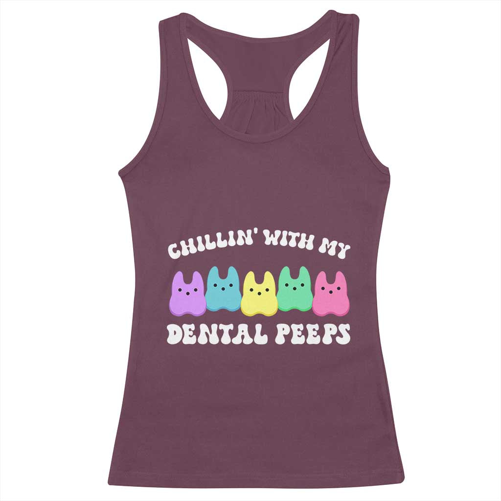 Easter Dental Bunny Racerback Tank Top Chilling With My Dental Peeps TS10 Maroon Print Your Wear