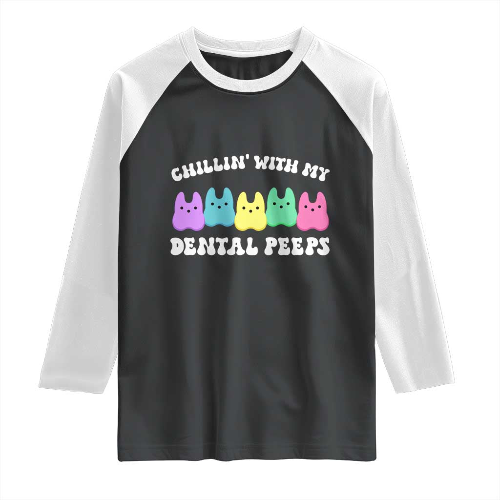 Easter Dental Bunny Raglan Shirt Chilling With My Dental Peeps TS10 Black White Print Your Wear
