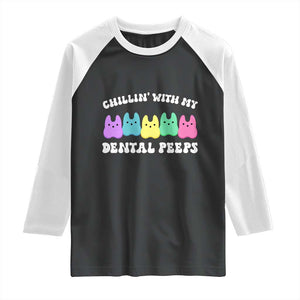 Easter Dental Bunny Raglan Shirt Chilling With My Dental Peeps TS10 Black White Print Your Wear