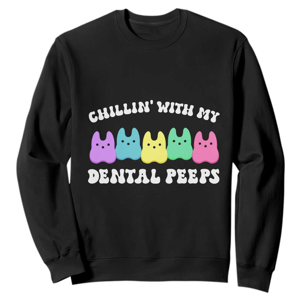 Easter Dental Bunny Sweatshirt Chilling With My Dental Peeps TS10 Black Print Your Wear