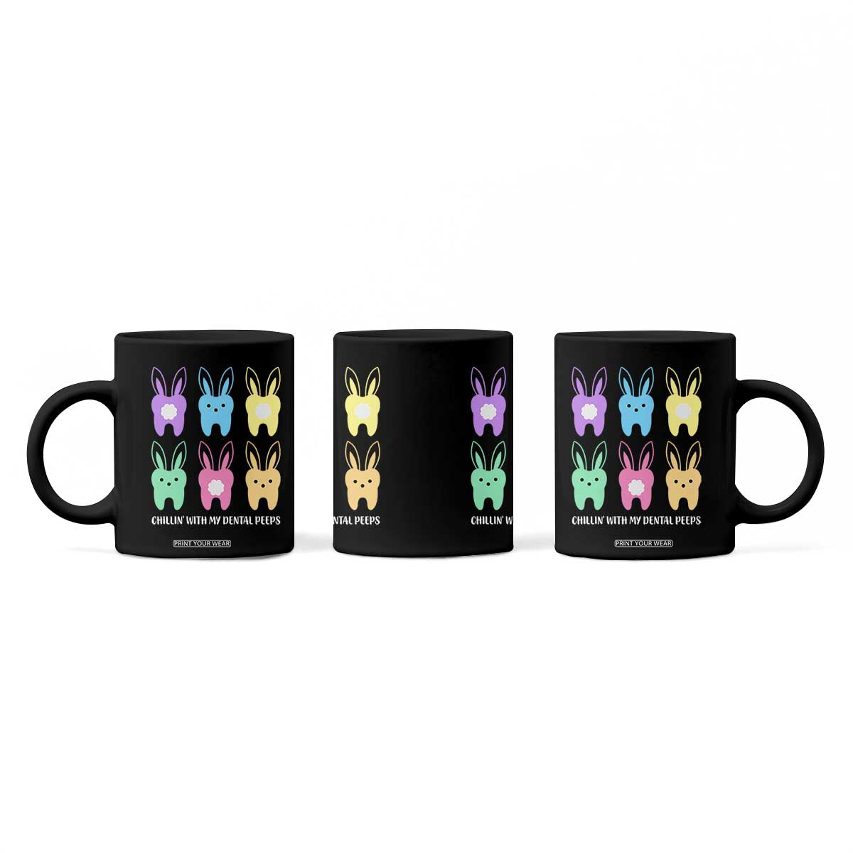 Easter Dentist Coffee Mug Chilling With My Dental Peeps Bunny TS10 Print Your Wear
