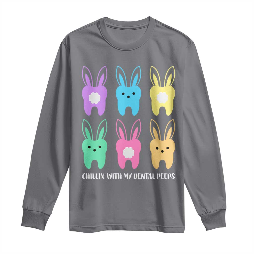Easter Dentist Long Sleeve Shirt Chilling With My Dental Peeps Bunny TS10 Charcoal Print Your Wear