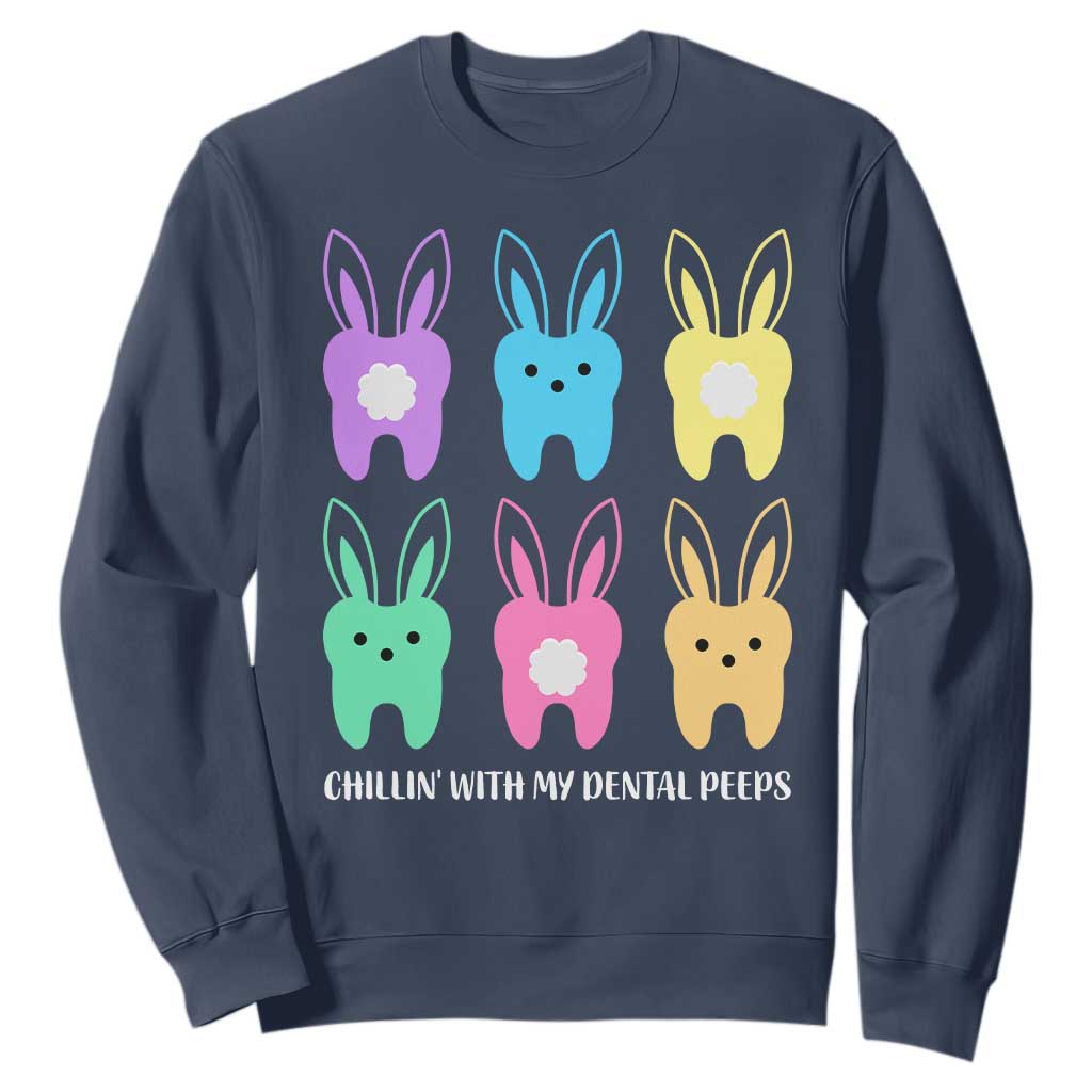 Easter Dentist Sweatshirt Chilling With My Dental Peeps Bunny TS10 Navy Print Your Wear