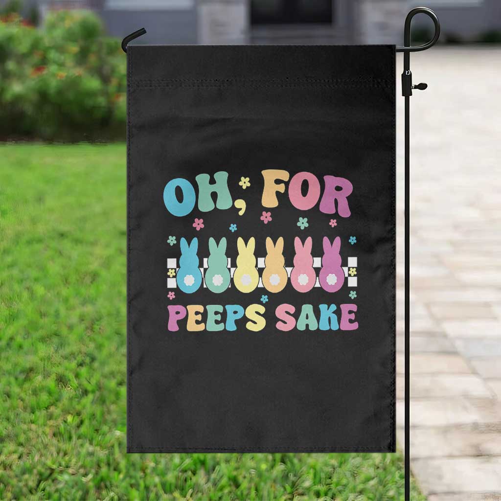 Oh For Peeps Sake Easter Bunny Garden Flag TS10 Print Your Wear