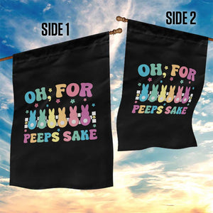 Oh For Peeps Sake Easter Bunny Garden Flag TS10 Print Your Wear