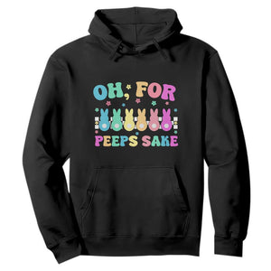 Oh For Peeps Sake Easter Bunny Hoodie TS10 Black Print Your Wear