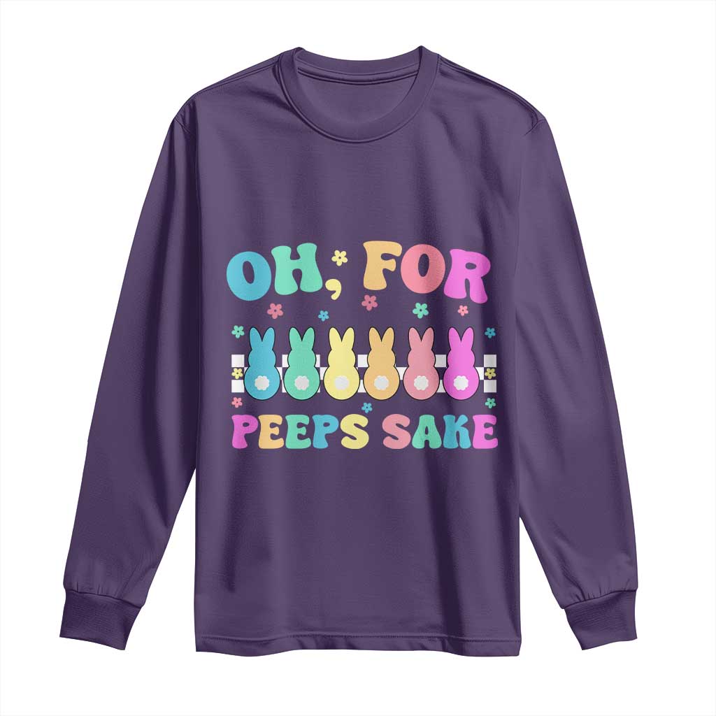 Oh For Peeps Sake Easter Bunny Long Sleeve Shirt TS10 Purple Print Your Wear