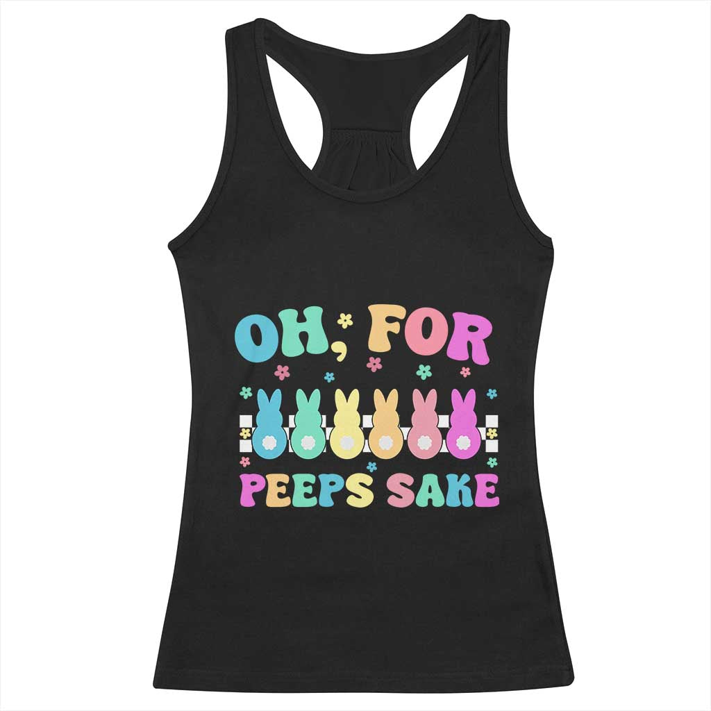 Oh For Peeps Sake Easter Bunny Racerback Tank Top TS10 Black Print Your Wear