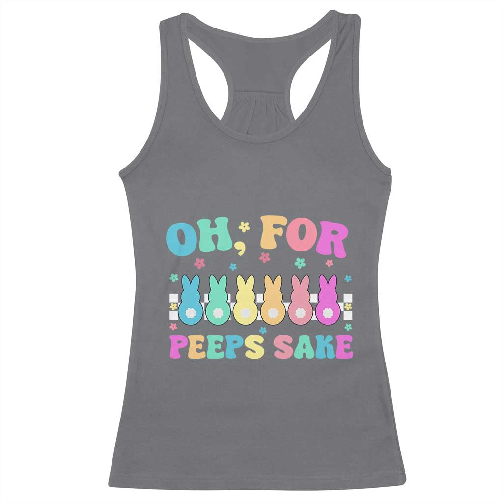 Oh For Peeps Sake Easter Bunny Racerback Tank Top TS10 Charcoal Print Your Wear