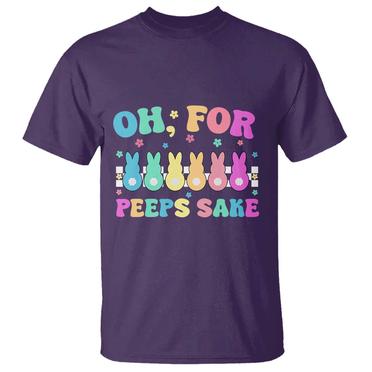 Oh For Peeps Sake Easter Bunny T Shirt TS10 Purple Print Your Wear