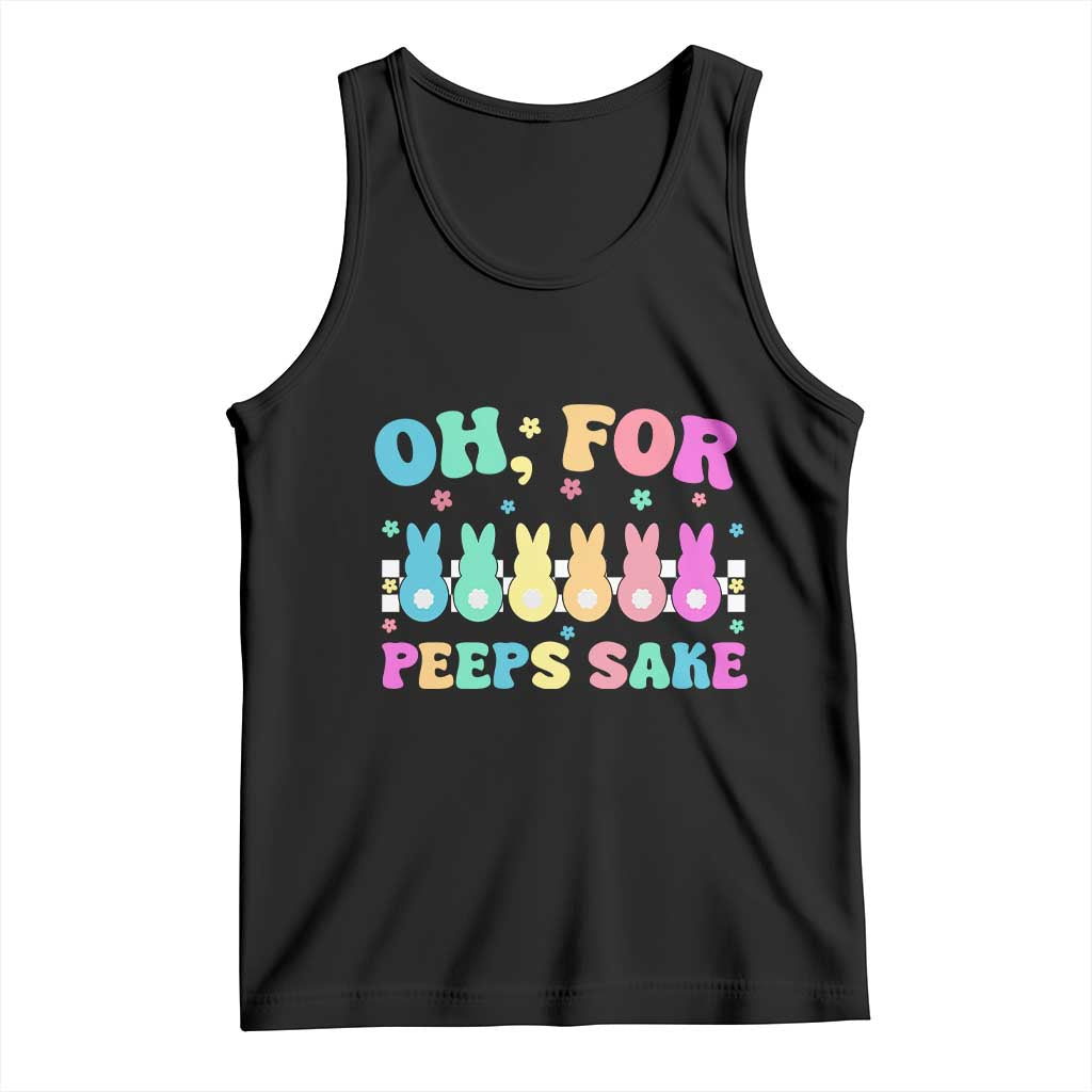 Oh For Peeps Sake Easter Bunny Tank Top TS10 Black Print Your Wear