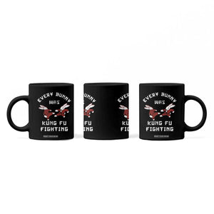 Every Bunny Was Kung Fu Fighting Coffee Mug Funny Cool Easter Graphic TS10 Print Your Wear