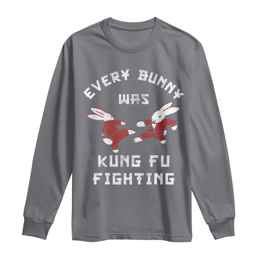 Every Bunny Was Kung Fu Fighting Long Sleeve Shirt Funny Cool Easter Graphic TS10 Charcoal Print Your Wear