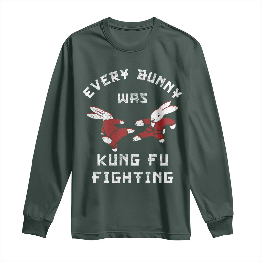 Every Bunny Was Kung Fu Fighting Long Sleeve Shirt Funny Cool Easter Graphic TS10 Dark Forest Green Print Your Wear