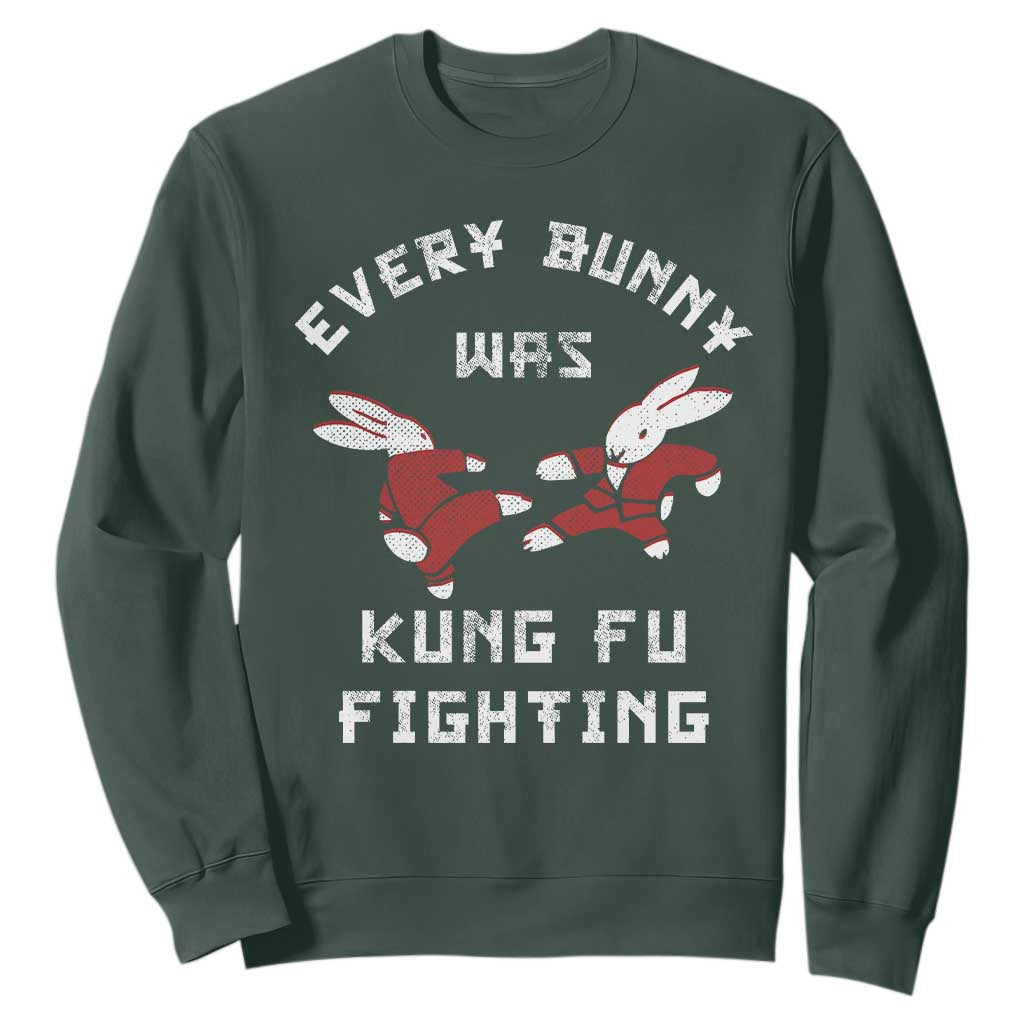 Every Bunny Was Kung Fu Fighting Sweatshirt Funny Cool Easter Graphic TS10 Dark Forest Green Print Your Wear