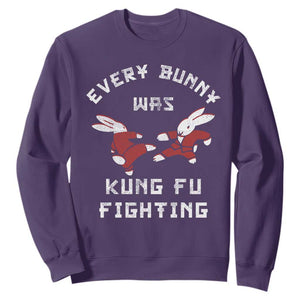 Every Bunny Was Kung Fu Fighting Sweatshirt Funny Cool Easter Graphic TS10 Purple Print Your Wear