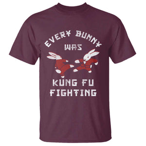 Every Bunny Was Kung Fu Fighting T Shirt Funny Cool Easter Graphic TS10 Maroon Print Your Wear