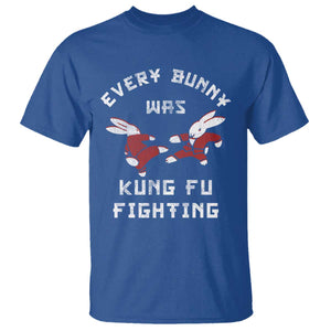 Every Bunny Was Kung Fu Fighting T Shirt Funny Cool Easter Graphic TS10 Royal Blue Print Your Wear