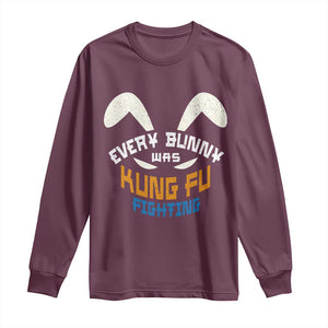 Every Bunny Was Kung Fu Fighting Long Sleeve Shirt Funny Easter Vintage Rabbit Face TS10 Maroon Print Your Wear