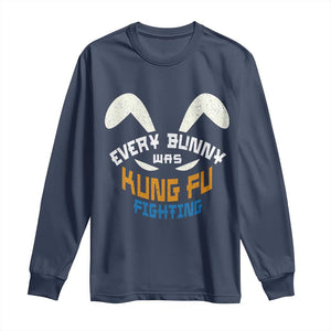 Every Bunny Was Kung Fu Fighting Long Sleeve Shirt Funny Easter Vintage Rabbit Face TS10 Navy Print Your Wear