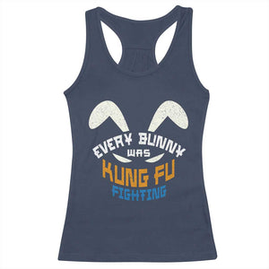 Every Bunny Was Kung Fu Fighting Racerback Tank Top Funny Easter Vintage Rabbit Face TS10 Navy Print Your Wear
