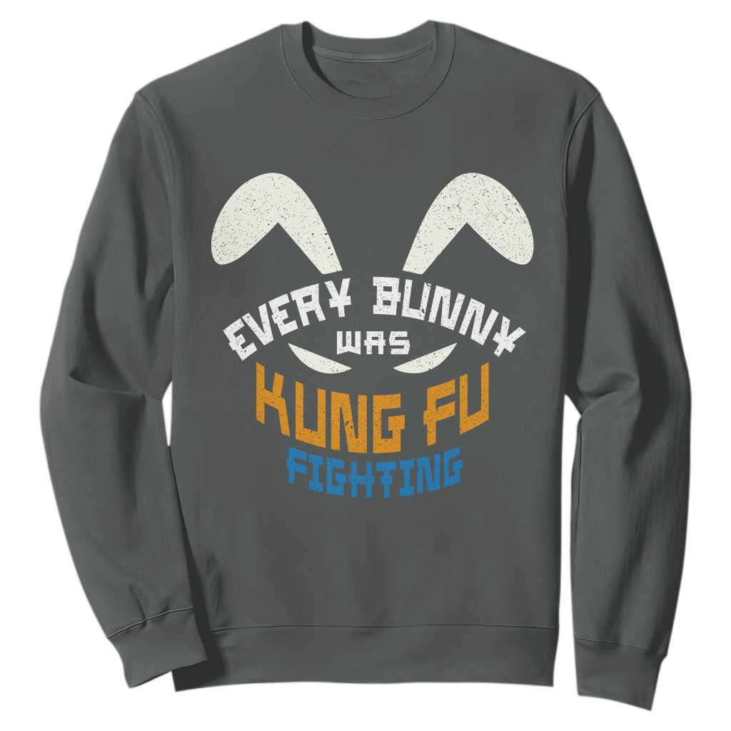Every Bunny Was Kung Fu Fighting Sweatshirt Funny Easter Vintage Rabbit Face TS10 Dark Heather Print Your Wear