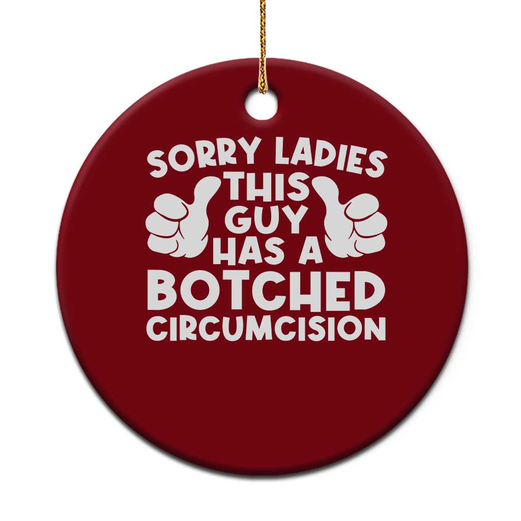 Inappropriate Adult Ceramic Ornament This Guy Botched Funny Cringe Offensive Humor Men TS10 1pc Red Print Your Wear
