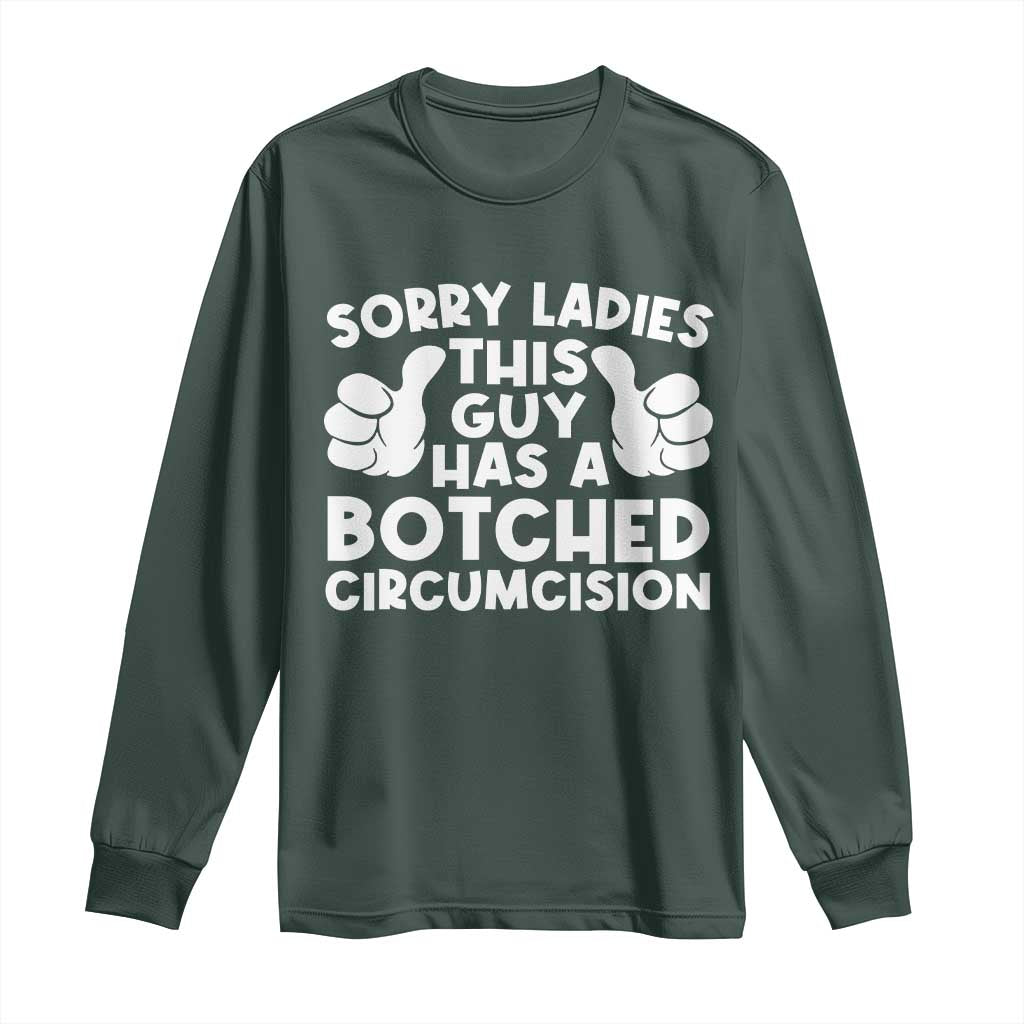 Inappropriate Adult Long Sleeve Shirt This Guy Botched Funny Cringe Offensive Humor Men TS10 Dark Forest Green Print Your Wear