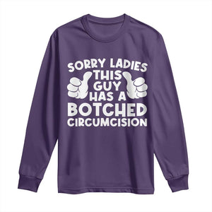 Inappropriate Adult Long Sleeve Shirt This Guy Botched Funny Cringe Offensive Humor Men TS10 Purple Print Your Wear