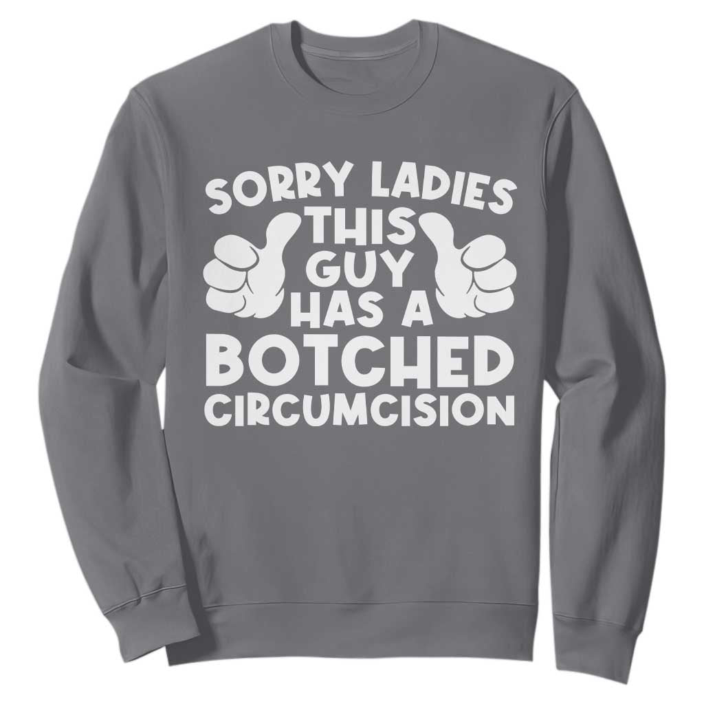 Inappropriate Adult Sweatshirt This Guy Botched Funny Cringe Offensive Humor Men TS10 Charcoal Print Your Wear