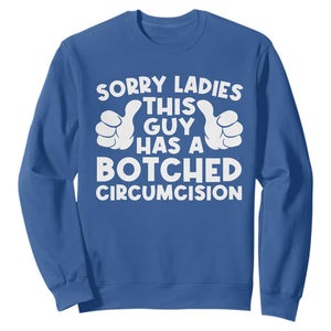 Inappropriate Adult Sweatshirt This Guy Botched Funny Cringe Offensive Humor Men TS10 Royal Blue Print Your Wear