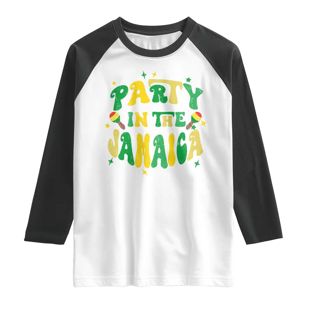 Party in The Jamaica Raglan Shirt Funny Jamaican Independence Day TS10 White Black Print Your Wear