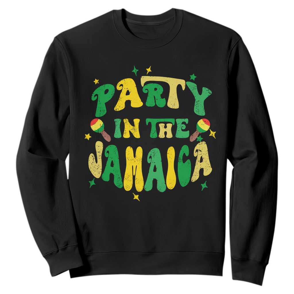 Party in The Jamaica Sweatshirt Funny Jamaican Independence Day TS10 Black Print Your Wear