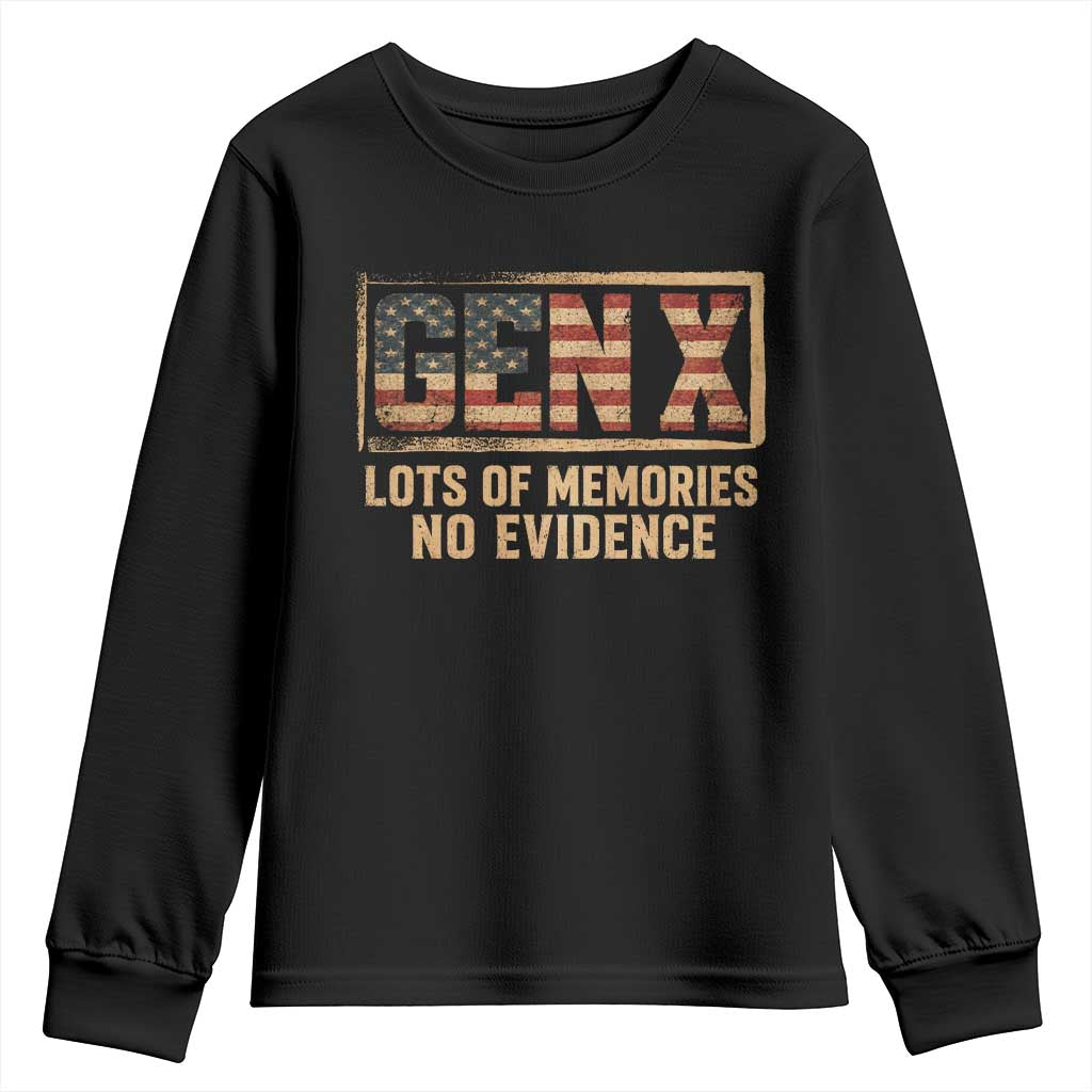 Funny Saying Sarcastic Gen X Lots of Memories No Evidence Youth Sweatshirt Vintage American Flag TS10 Black Print Your Wear