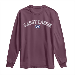 Sassy Lassie Scotland Flag Long Sleeve Shirt Funny Scottish Pride Heritage Gift TS10 Maroon Print Your Wear
