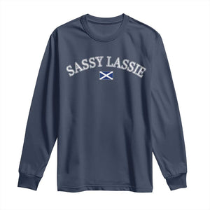 Sassy Lassie Scotland Flag Long Sleeve Shirt Funny Scottish Pride Heritage Gift TS10 Navy Print Your Wear