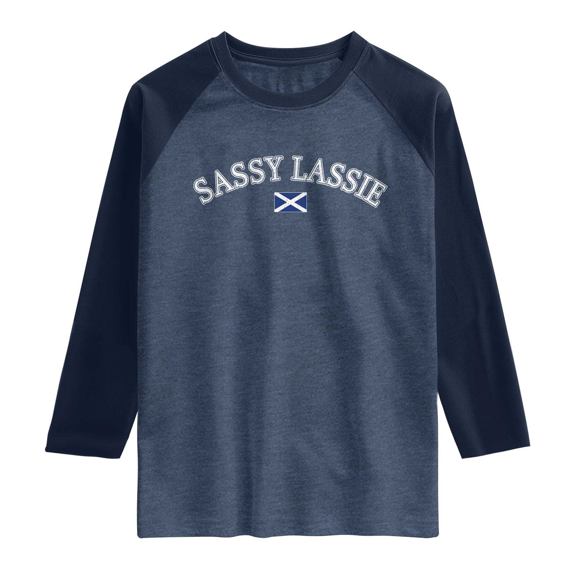 Sassy Lassie Scotland Flag Raglan Shirt Funny Scottish Pride Heritage Gift TS10 Heather Denim Navy Print Your Wear