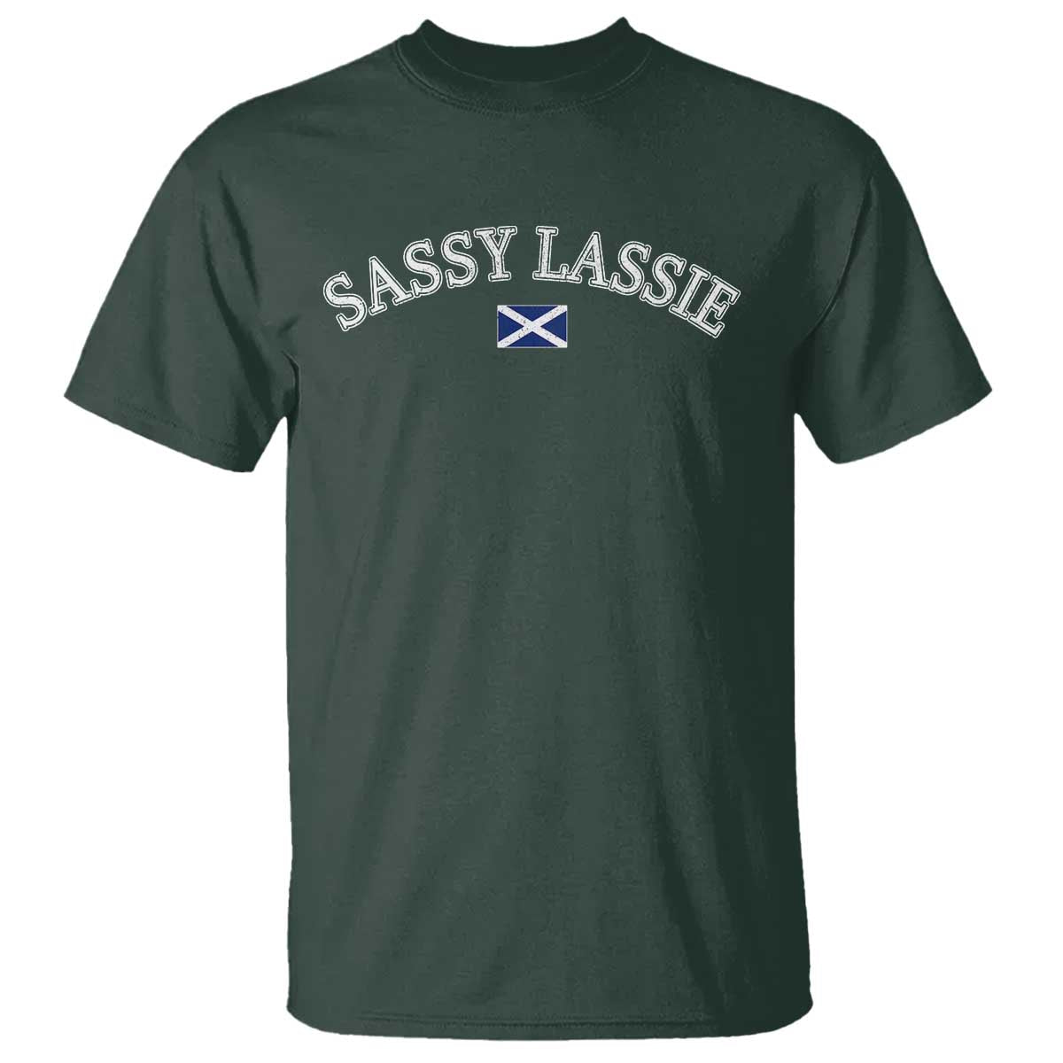 Sassy Lassie Scotland Flag T Shirt Funny Scottish Pride Heritage Gift TS10 Dark Forest Green Print Your Wear