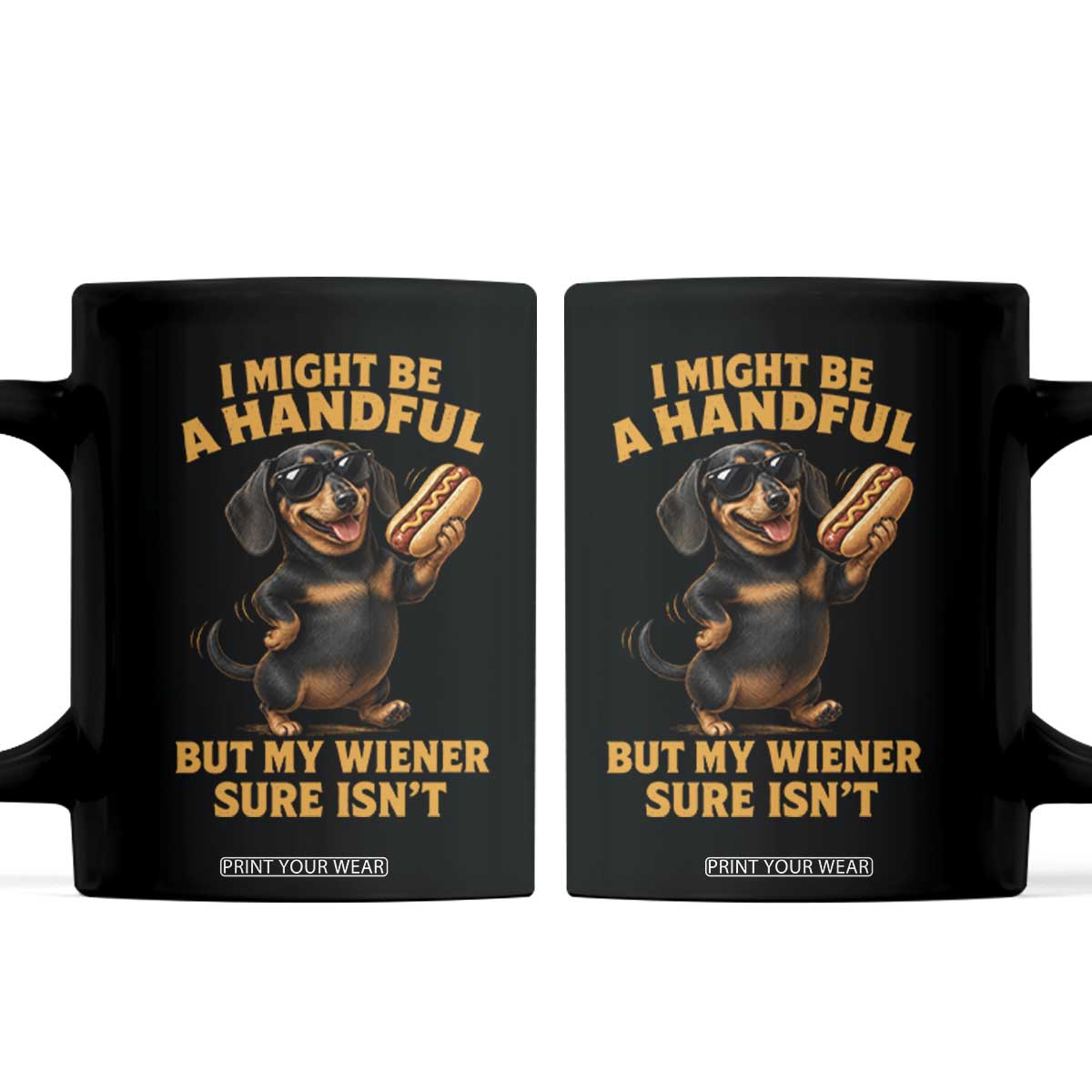 Funny Embarrassing Dachshund Coffee Mug Wiener Hot Dog Pun Crude Cringey Inappropriate Humor TS10 Black Print Your Wear