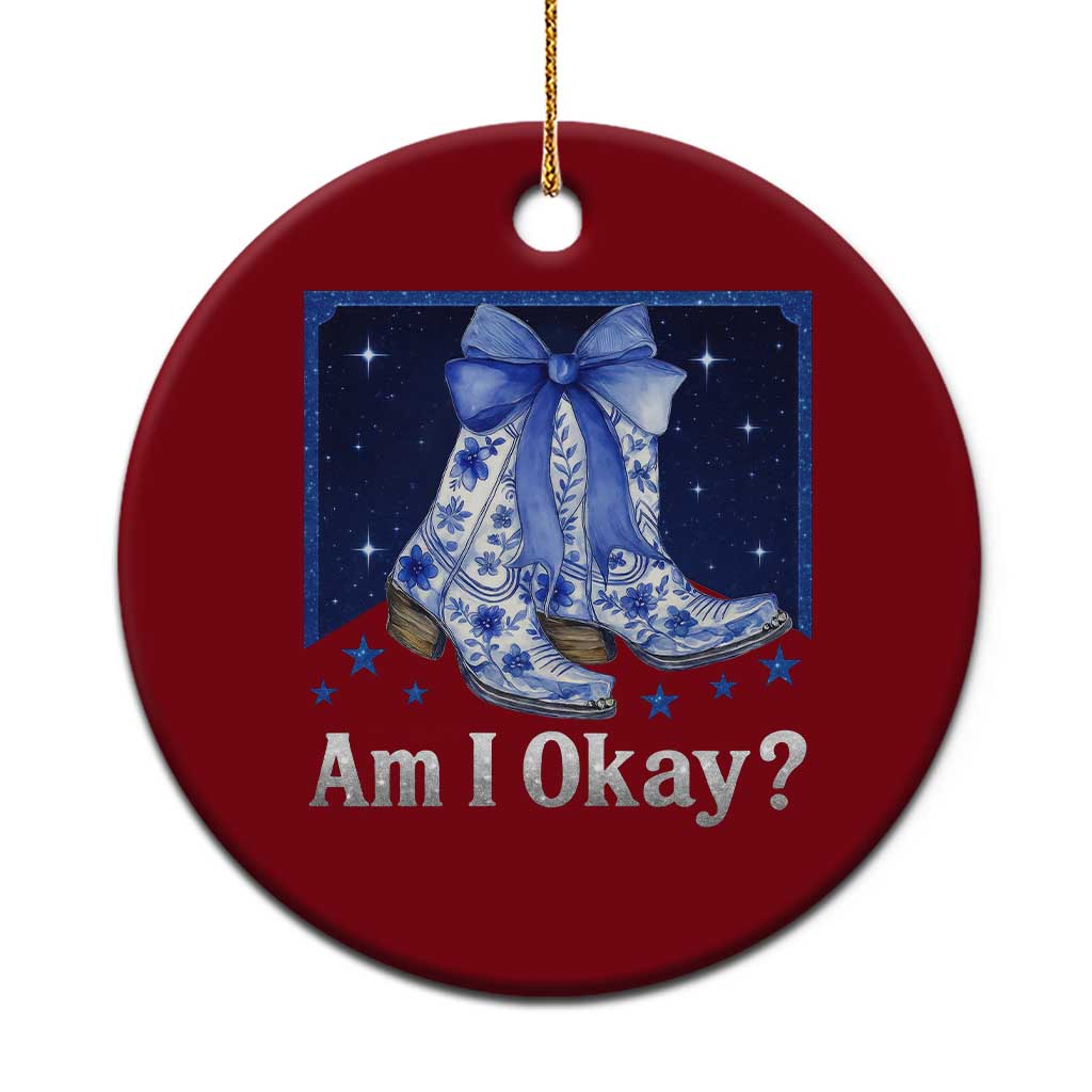 Am I Okay Ceramic Ornament Boot Cowgirl Coquette Bow TS10 1pc Red Print Your Wear
