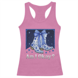 Am I Okay Racerback Tank Top Boot Cowgirl Coquette Bow TS10 Azalea Print Your Wear