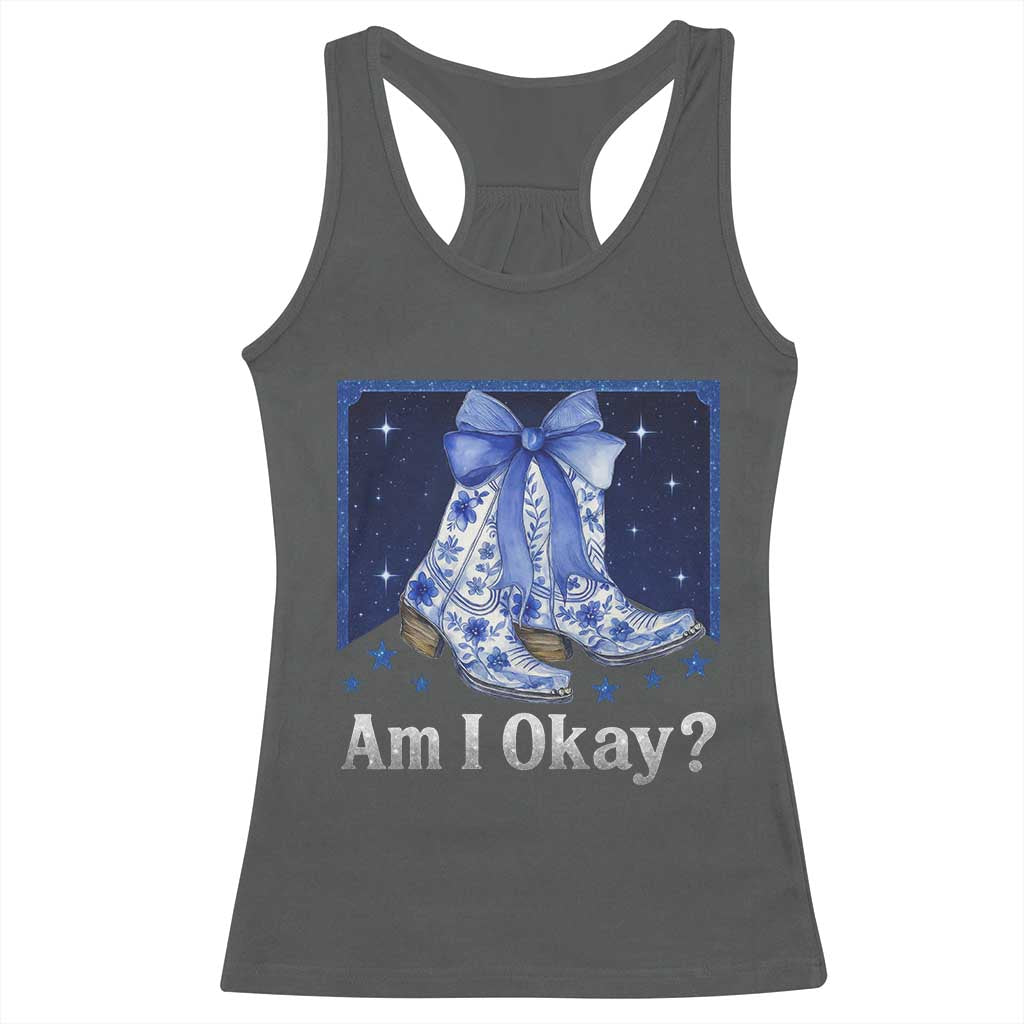 Am I Okay Racerback Tank Top Boot Cowgirl Coquette Bow TS10 Dark Heather Print Your Wear