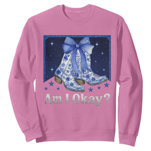 Am I Okay Sweatshirt Boot Cowgirl Coquette Bow TS10 Azalea Print Your Wear