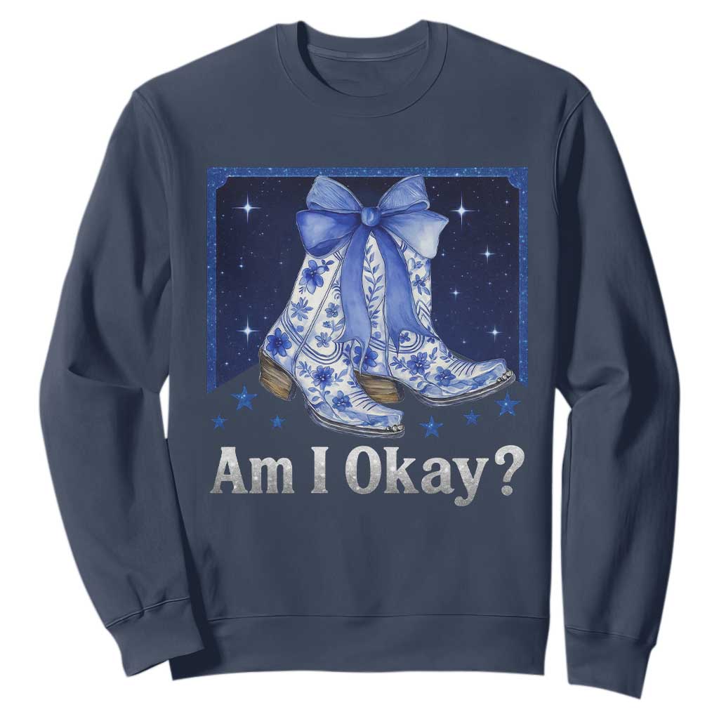 Am I Okay Sweatshirt Boot Cowgirl Coquette Bow TS10 Navy Print Your Wear