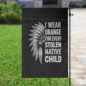 I Wear Orange For Every Stolen Native Child Garden Flag Orange Day TS10 Print Your Wear