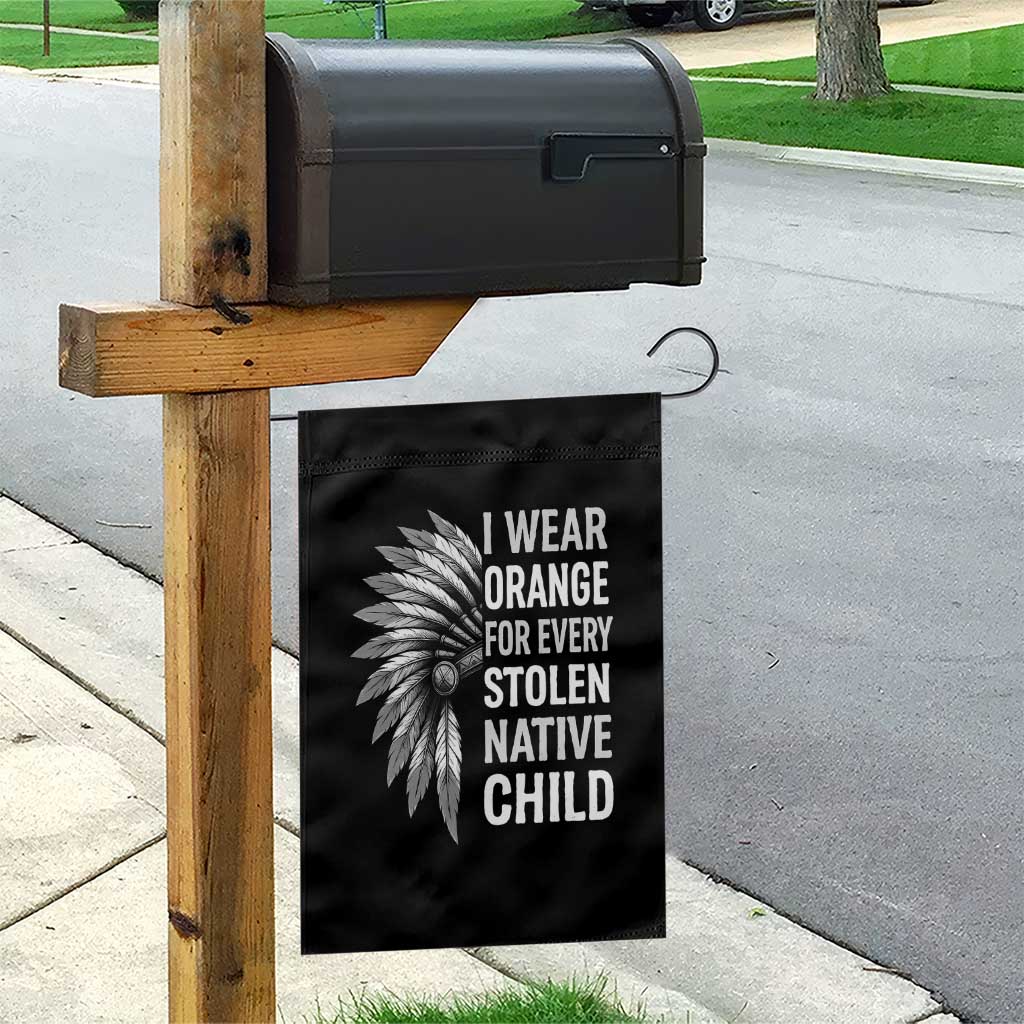 I Wear Orange For Every Stolen Native Child Garden Flag Orange Day TS10 Print Your Wear
