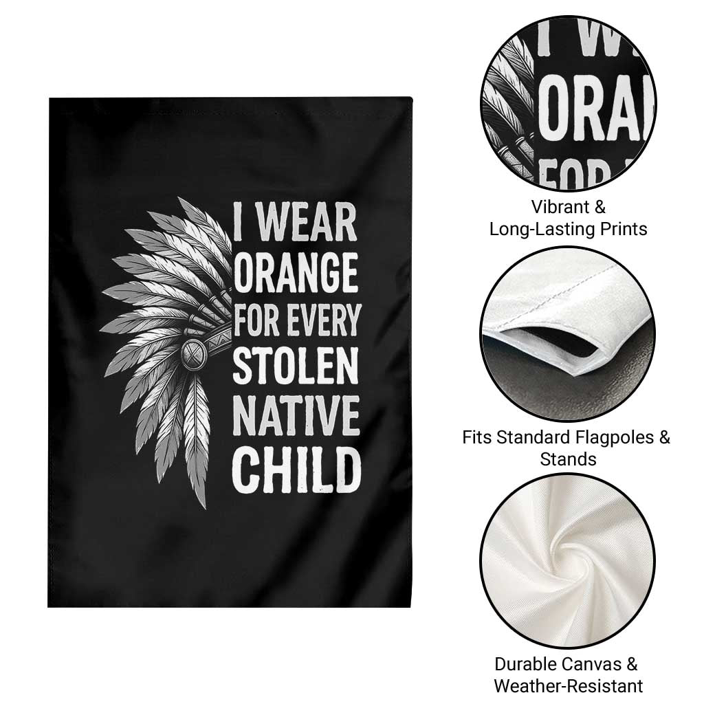 I Wear Orange For Every Stolen Native Child Garden Flag Orange Day TS10 Print Your Wear
