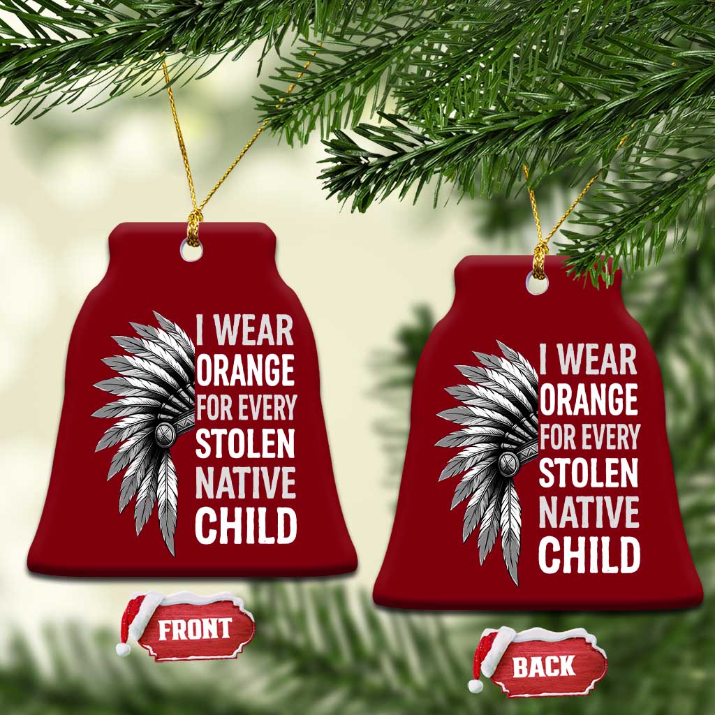 I Wear Orange For Every Stolen Native Child Ceramic Ornament Orange Day TS10 Print Your Wear